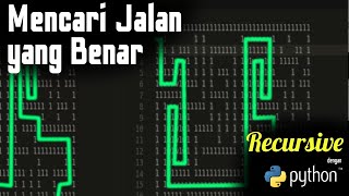 Mencari Jalan di Labirin / Maze Sederhana | Contoh Recursive di Python