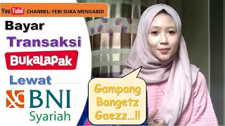 Cara Bayar Transaksi Bukalapak Via M Banking BNI Syariah (Video Tutorial)