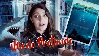 Miedo Profundo + Opinión | AndreaM