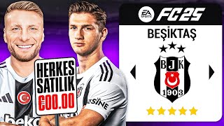 BEŞİKTAŞI İNANILMAZ BİR TAKIM HALİNE GETİRDİM! | FC 25 BEŞİKTAŞ HERKES SATILIK REBUILD!