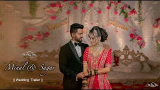 Minal & Sagar 4k Video | Wedding Trailer | THE FILMY VIBES By Saggy Patil | 2022