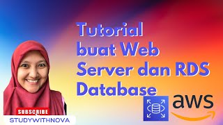 Cara Mudah Bikin Web Server dan RDS Databases Instances di AWS  | studywithnova