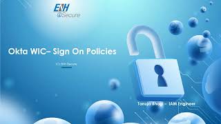 ENH iSecure: Okta WorkForce Identity Cloud - Sign On Policies