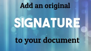 Document Scanner: How to add an original signature to a document?