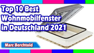 Top 10 Best Wohnmobilfenster in Deutschland 2021