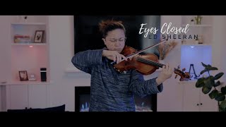 Eyes Closed - @EdSheeran Violin Cover