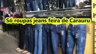 FEIRA DA SULANCA CARUARU  SÓ ROUPAS JEANS PREÇOS E MAIS DETALHES