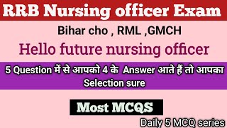 Nursing officer important questions | bihar cho important questions | rrb nursing officers mcqs