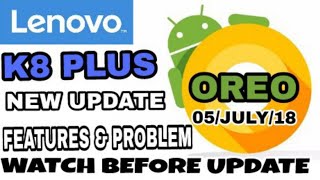 Lenovo K8 Plus oreo update New Problems & Features | Hindi | Lenovo k8 plus OREO Update full Details