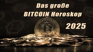 BITCOIN Horoskop mit Ausblick auf 2025!!!   Horoskope/Sternzeichen/TagesPlanetenenergie