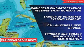 Caribbean Drone News - November 2024: Emmy Nominations, New DJI Drone Launches & more!