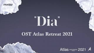 "Dia" - Retreat Atlas OST 2021