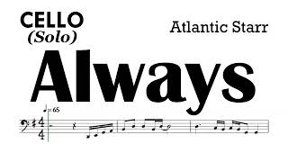 ALWAYS Atlantic Starr Cello Sheet Music Backing Track Partitura Solo