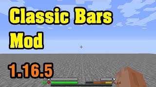 Classic Bars Mod 1.16.5 & Tutorial Downloading And Installing For Minecraft