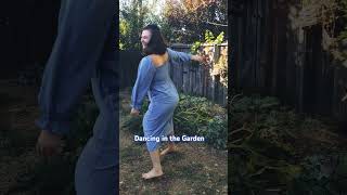 Dancing in the Garden