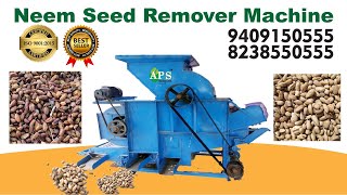 Neem Seeds Remover Machine 9409150555