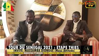 MARKETING TV MONDE LAYE BAMBA SECK AVEC MASSAMBA DIONGUE MASS'ATTITUDE