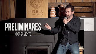 O Casamento | Preliminares T02E4