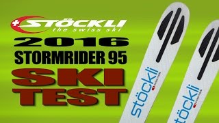 2016 Stöckli Stormrider 95 Ski Test With Greg Guras