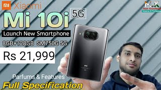 MI 10I 5G | mi 10i 5G Unboxing & full Specification and Parfums and Features, First Interface