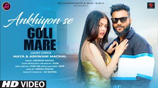 ANKHIYON SE GOLI MARE. COVER BY ASHWANI MACHAL | LYRICAL | OLD SONG NEW VERSION HINDI.