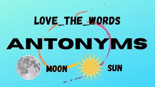 Easy way for YOU to understand ANTONYMS! #antonym #practicedaily