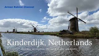 Kinderdijk , Netherlands