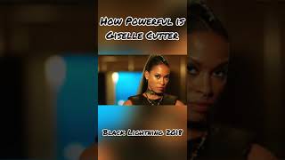 How Powerful is Giselle Cutter? (Black Lightning 2018)