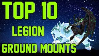 World of Warcraft: Legion | Top 10 Rare Ground Mounts that are Easy to Obtain!