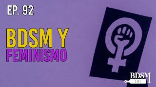 Ep. 92 BDSM y Feminismo