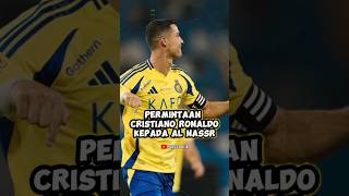 Permintaan Cristiano Ronaldo ke AL NASSR #football #shorts