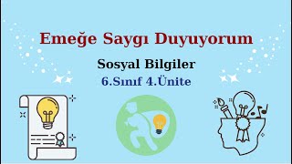 20-) 6.Sınıf 4.Ünite Sosyal Bilgiler Emeğe Saygı Duyuyorum