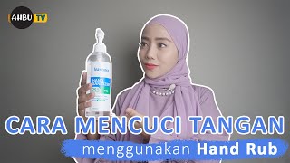 GERAKAN HANDWASH - HANDRUB - CARA MENCUCI TANGAN YANG BERSIH - BAIK DAN BENAR SESUAI WHO