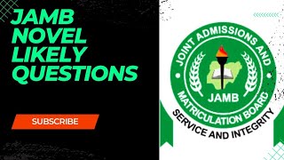 Likely Questions From JAMB UTME Novel 2023