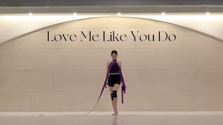 Love Me Like You Do _ Ellie Goulding Full Ver.  [Ribbon Choreography/리듬체조/리본안무/댄스/리본코레오]