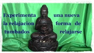 experimenta la relajacion tumbados : relax / meditacion