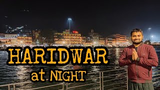 Haridwar Night View | Beautiful View of Har ki Pauri at Night | View of Haridwar at Night | Haridwar