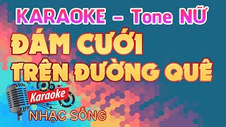 Đám Cưới Trên Đường Quê Karaoke - Tone Nữ - Karaoke Nhạc Sống Sóc Trăng