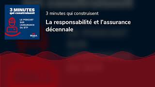 La responsabilité et l’assurance décennale