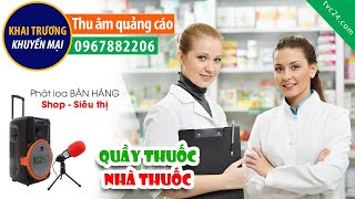 Thu âm khai trương Quầy thuốc Hùng Hậu 3 TVC24 đọc QC 0967882206