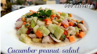 500 Cal cucumber peanut salad/stomach filling meal/easy to digest/🥗 healthy/grandma special recipes