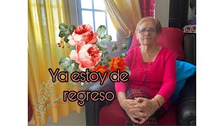 Ya estoy de Regreso/ Rosa Gonzalez