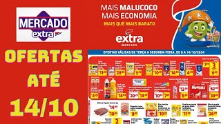 MERCADO EXTRA OFERTAS ATÉ 14/10/2024 FOLHETO OFERTAS DA SEMANA