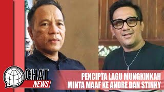 Pencipta Lagu Mungkinkah Minta Maaf Cabut Somasi Andre Taulany dan Stinky - Chatnews 11 Januari 2024