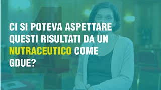 Ci si poteva aspettare questi risultati da un nutraceutico come Gdue?