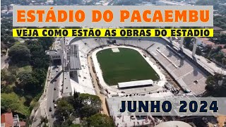 COMO ESTÃO AS OBRAS DO PACAEMBU: Gramado ja instalado, cadeiras e mais.. Saiba tudo (JUNHO 2024)