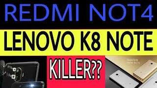 Lenovo k8 Note vs Redmi Note 4 Comparison | Which Is Better ? | A Redmi Not 4 Killer??? [Hindi]