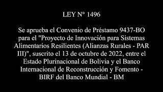 LEY N° 1496 -  Se aprueba el Convenio de Préstamo 9437-BO para el "Proyecto de Innovación para...