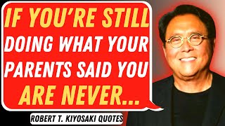 Robert T. Kiyosaki Quotes Will Change Your Financial Forever | Motivational Quotes