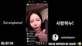 Solar Noticed Me Again!! ~ Instagram Live 05/07/24! "Yongsun Saranghanu!!!! 🫰🏻🥹 ☀️”